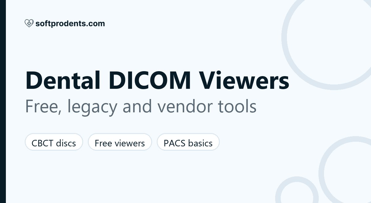 Dental DICOM viewers and PACS tools compared: free, legacy and vendor disc viewers for CBCT and X-rays