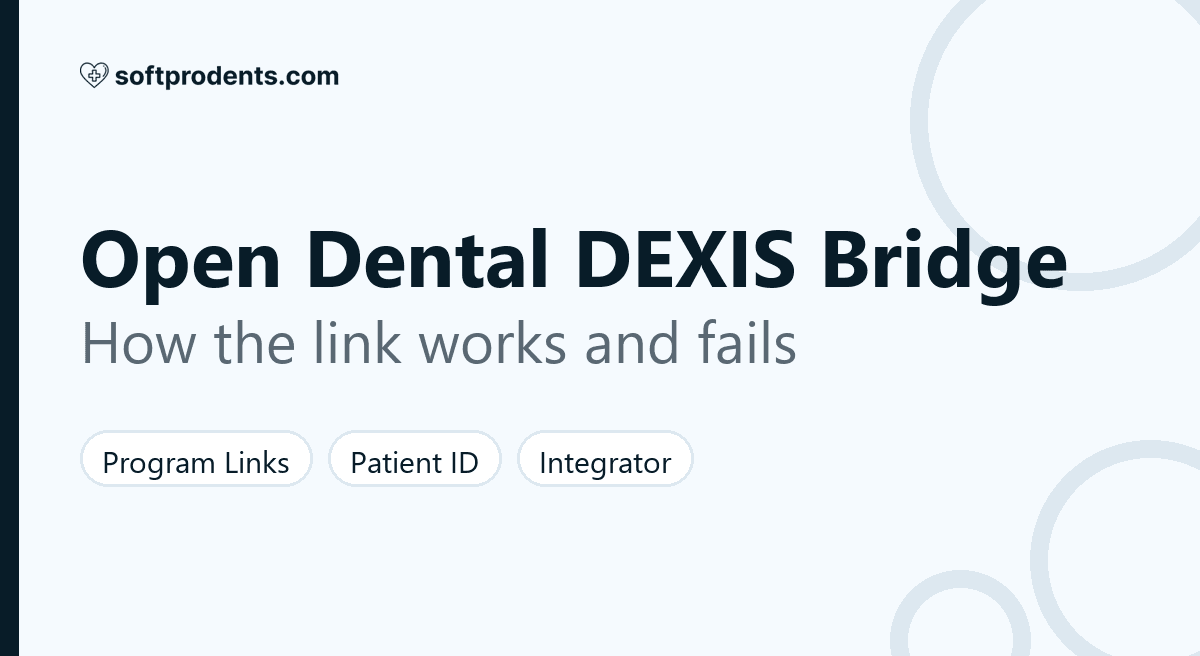 Open Dental to DEXIS Imaging Suite bridge: Program Links setup, patient ID matching and Integrator link
